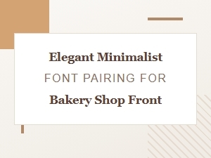 Crisp Font Pairings for a Minimalist Bakery