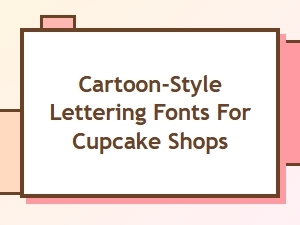Sweet Cupcake Shop Fonts with Cartoon Charm